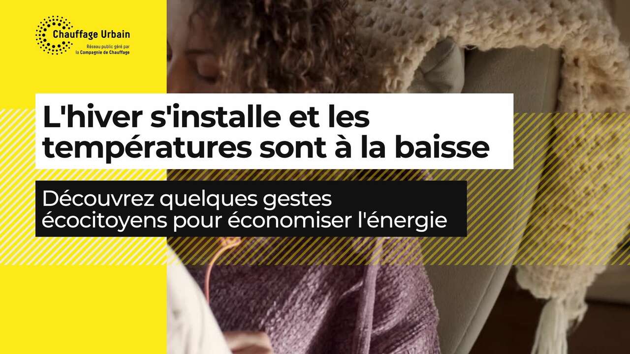 Les bons gestes pour économiser de l'énergie - Chauffage Urbain